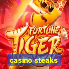 casino steaks